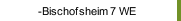 -Bischofsheim 7 WE